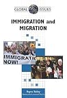 Immigration and Migration (Global Issues) Immigration and Migration (Global Issues)