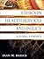 Ethics in Health Services and Policy: A Global Approach (Jossey-Bass Public Health)