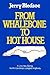 From Whalebone to Hot House: A Journey Along North Carolina's Longest Highway, U.S. 64