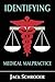 Identifying Medical Malpractice