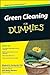 Green Cleaning For Dummies