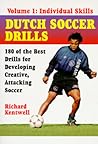 Dutch Soccer Drills Vol. 1: Individual Skills