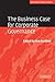 The Business Case for Corporate Governance (Law Practitioner Series)