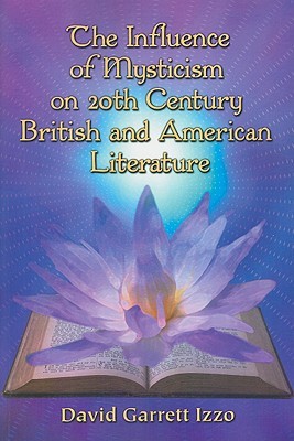 The Influence of Mysticism on 20th Century British and American Literature (Paperback)