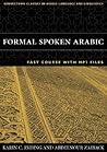 Formal Spoken Arabic: Fast Course with MP3 Files
