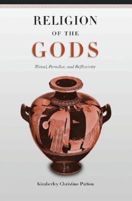 Religion of the Gods: Ritual, Paradox, and Reflexivity (Hardcover)