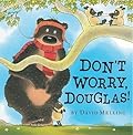 Don't Worry, Douglas!