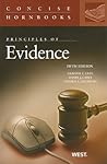 Principles of Evidence (Concise Hornbooks)