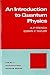 An Introduction to Quantum Physics by Anthony P. French An Introduction to Quantum Physics by Anthony P. French