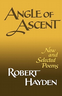 Angle of Ascent: New and Selected Poems (Paperback)