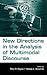 New Directions in the Analysis of Multimodal Discourse