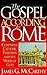The Gospel According to Rom...