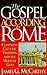 The Gospel According to Rome by James G. McCarthy
