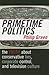 Primetime Politics: The Tru...