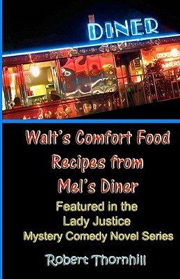 Walt's Comfort Food Recipes From Mel's Diner (Volume 1)