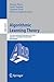 Algorithmic Learning Theory: 21st International Conference, ALT 2010, Canberra, Australia, October 6-8, 2010. Proceedings (Lecture Notes in Computer Science, 6331)