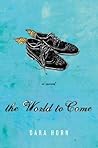 The World to Come by Dara Horn