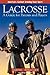 Lacrosse: A Guide For Paren...