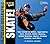 Skate! Your Guide to Blading, Aggressive, Vert, Street, Roller Hockey, Speed and More