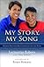 My Story, My Song: Mother-D...