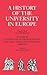 A History of the University in Europe: Volume 3, Universities in the Nineteenth and Early Twentieth Centuries (1800–1945) (A History of the University in Europe, Series Number 3)