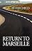 Return to Marseille by Peter James Child
