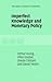 Imperfect Knowledge and Monetary Policy (The Stone Lectures in Economics)