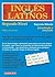 Ingles para Latinos, Level 2 by William C. Harvey M.S.