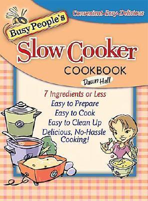 Busy People's Slow-Cooker Cookbook
