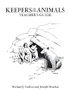 Keepers of the Animal: Teacher's Guide Keepers of the Animal: Teacher's Guide