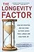 The Longevity Factor by Joseph Maroon