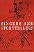 Singers and Storytellers (Publications of the Texas Folklore Society (Paperback))