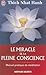 Le Miracle de La Pleine Conscience by Thich Nhat Hanh