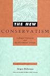 The New Conservatism: Cultural Criticism and the Historians' Debate (Studies in Contemporary German Social Thought)
