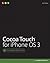Cocoa Touch for iPhone OS 3 (Developer Reference)
