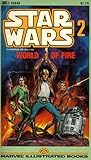 Star Wars 2: World of Fire (Marvel Illustrated Books) Star Wars 2: World of Fire (Marvel Illustrated Books)