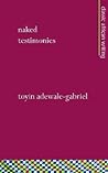 Naked Testimonies