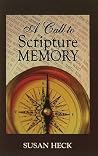 A Call to Scripture Memory A Call to Scripture Memory