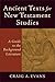 Ancient Texts for New Testament Studies: A Guide to the Background Literature