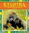 Kishina: The True Story of Gorilla Survival