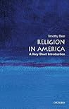 Religion in America: A Very Short Introduction Religion in America: A Very Short Introduction