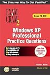 Windows Xp Professional Practice Questions: Exam 70-270