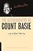 Good Morning Blues: The Autobiography Of Count Basie
