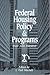 Federal Housing Policy and Programs: Past and Present