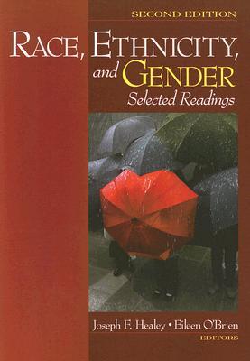 Race, Ethnicity, and Gender: Selected Readings (Paperback)