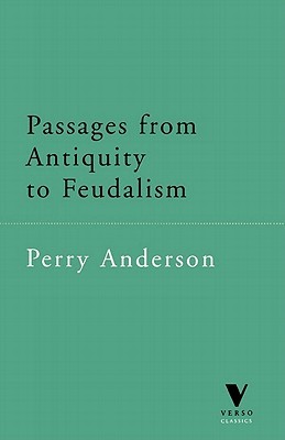 Passages from Antiquity to Feudalism (Paperback)