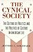 The Cynical Society by Jeffrey C. Goldfarb