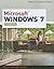 Microsoft Windows 7: Essential (Available Titles Skills Assessment Manager (SAM) - Office 2010)