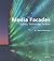 Media Facades by Matthias Hank Haeusler Media Facades by Matthias Hank Haeusler