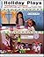Holiday Plays by Carol Kaplan-Lyss